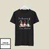 Funny Gnome T-Shirt I’m Dreaming Of A Wine Christmas