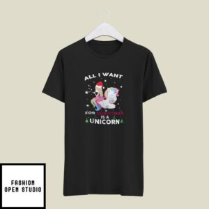 Girls Unicorn Christmas T-Shirt All I Want For Christmas Is A Unicorn