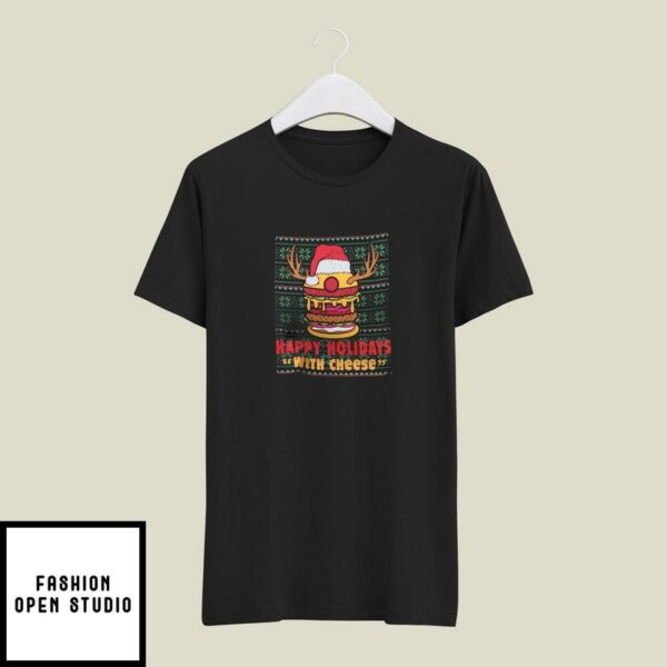Happy Holidays With Cheese T-Shirt Ugly Christmas Reindeer Horn