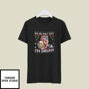 Ho Ho Holy Shit I’m Drunk T-Shirt Trump Beer Ugly Christmas