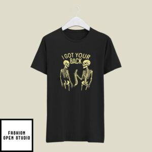 I Got Your Back Skeleton Bones Halloween T-Shirt