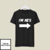I’m He’s He’m I’s Meme Matching Couple T-Shirt