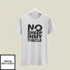 No Sheep In My Circle T-Shirt