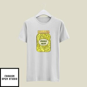 Pickle Slut T-Shirt