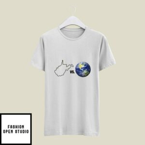 West Virginia Vs The World T-Shirt