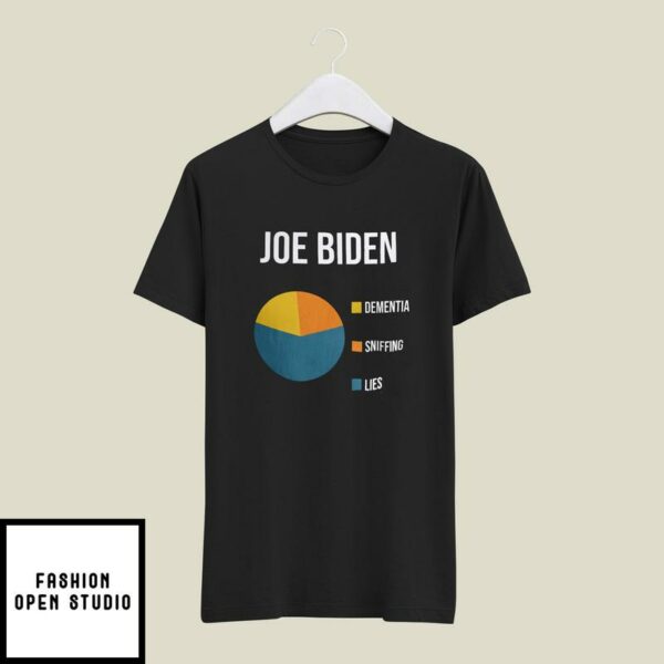 Anti Joe Biden Dementia Sniffing Lies T-Shirt