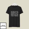 As God As My Witness I Am Going To Kill Ross Geller From FRIENDS T-Shirt