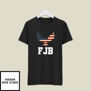 Eagle American Flag FJB Fuck Joe Biden T-Shirt