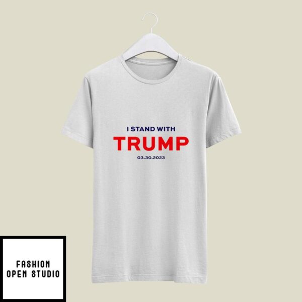 I Stand With Trump T-Shirt