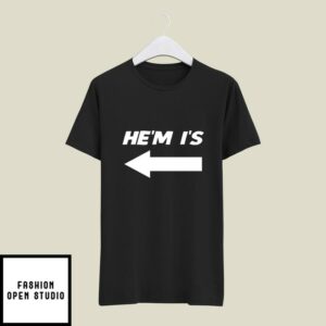 I’m He’s He’m I’s T-Shirt He’m I’s T-Shirt Couple