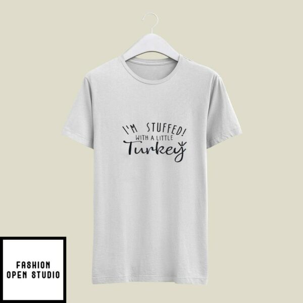 I’m Stuffed With A Little Turkey Couple Matching T-Shirt