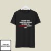 Joel Bauman Trump Was Indicted Before Anyone On Epstein’s Client List T-Shirt