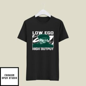 Jonathan Smith Low Ego High Output T-Shirt