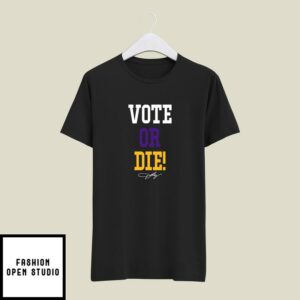 Lebron James Vote Or Die T-Shirt