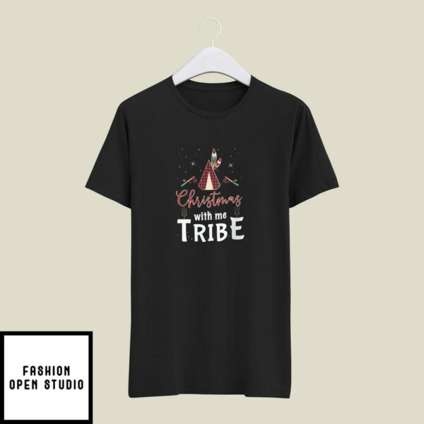 Love Christmas With My Tribe T-Shirt Family Christmas T-Shirt