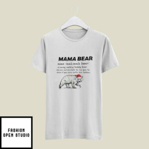 Mama Bear Christmas T-Shirt Mama Bear Definition