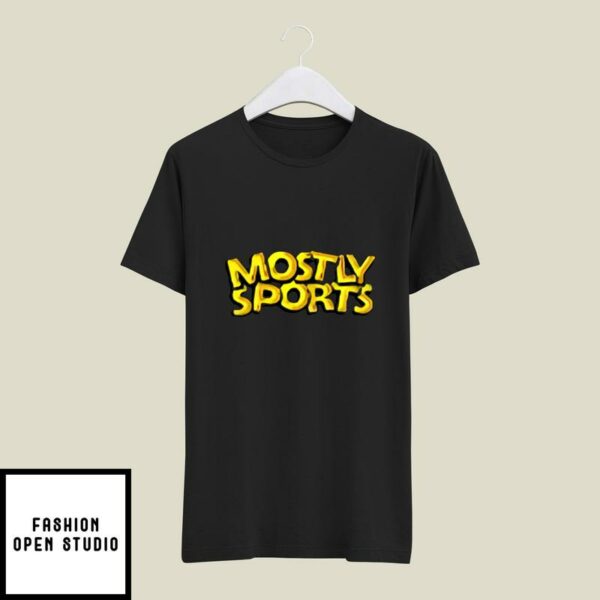 Mostly Sports That’s How Ball Is Done T-Shirt