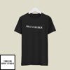 Pray For Her T-Shirt Future Freebandz