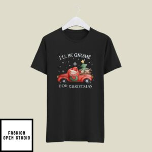 Red Car I’ll Be Gnome For Christmas T-Shirt
