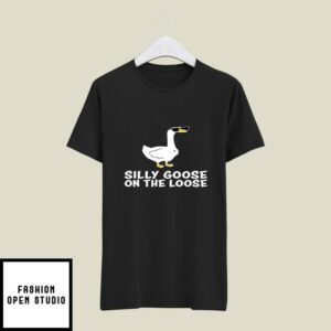 Silly Goose On The Loose T-Shirt