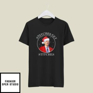 Snitches Get Stitches Christmas T-Shirt Anti Biden