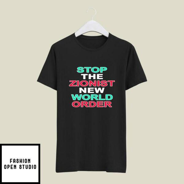 Stop The Zionist New World Order T-Shirt