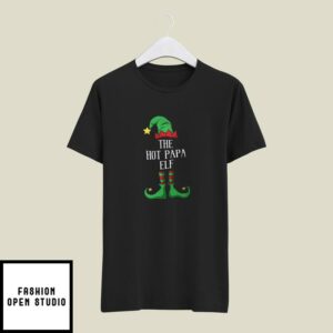 The Hot Papa Elf T-Shirt Xmas Gift Family Group Elf Christmas