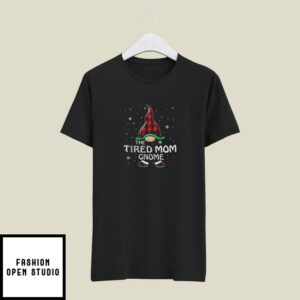 The Tired Mom Gnome T-Shirt Merry Christmas