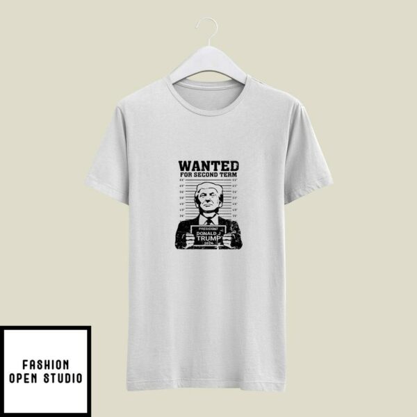 Wanted For Second Term 2024 T-Shirt