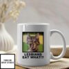 Cat Lover Lesbians Eat What Mug LGBT