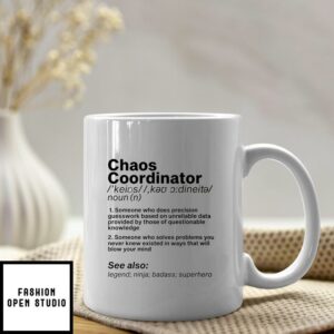 Chaos Coordinator Mug Chaos Coordinator Definition