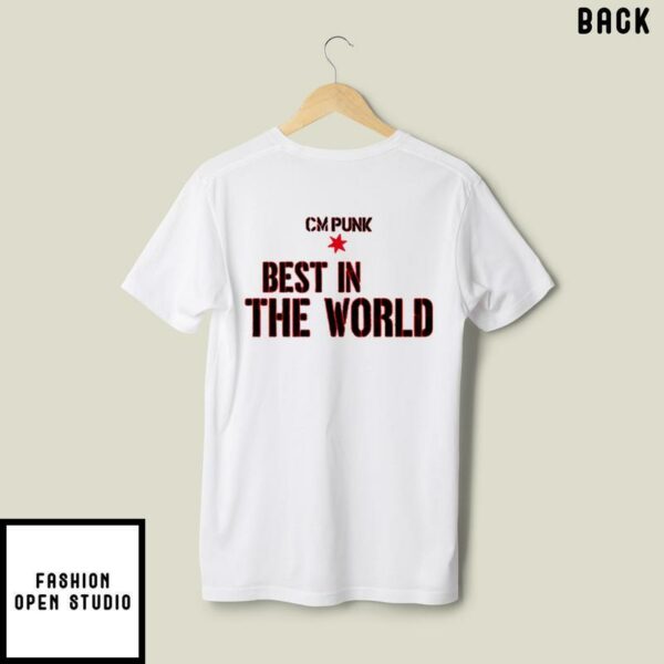 Cm Punk Best In The World T-Shirt