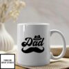 Dad Mug Dad Is Number One