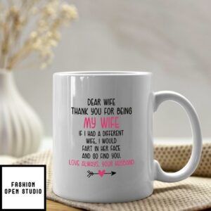 Dear Wife Thank You For Being My Wife Mug