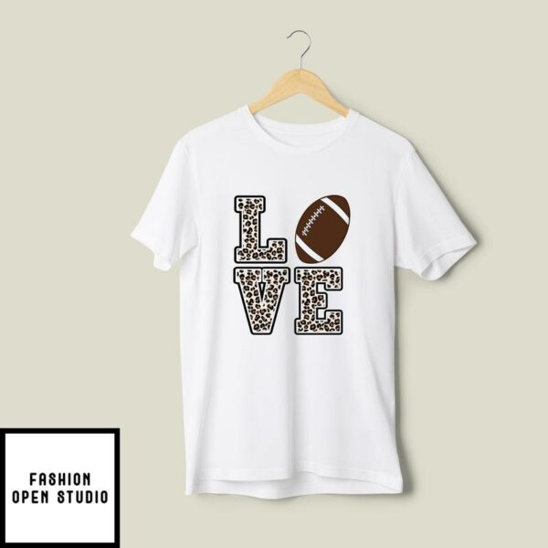 Football Love T-Shirt For Super Bowl