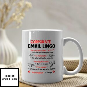 Funny Corporate Email Lingo Mug For Co-Worker