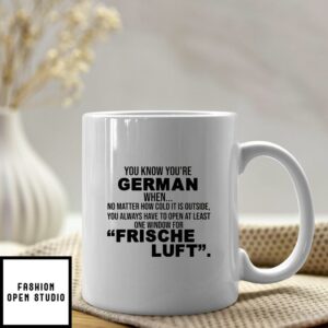 German Mug No Matter How Cold It Is Open Frische Luft