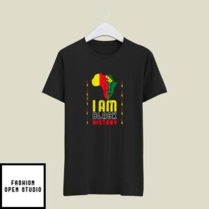 I Am Black History T-Shirt