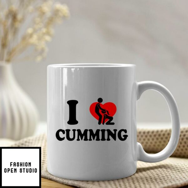 I Love Cumming Mug I Love Oral Sex