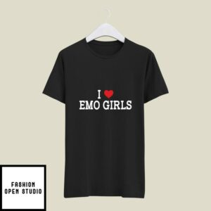 I Love Emo Girls T-Shirt