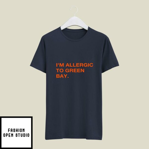 I’m Allergic To Green Bay T-Shirt