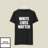 Kanye West White Lives Matter T-Shirt