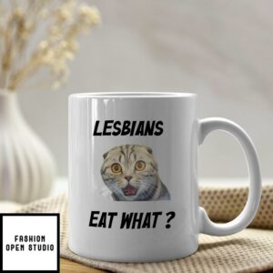 Lesbians Eat What Mug Funny Cat LGBT
