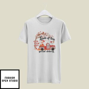 Load Of Love Special Delivery T-Shirt