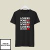 Losers In 1865 T-Shirt Losers In 1945 Losers In 2020 MAGA