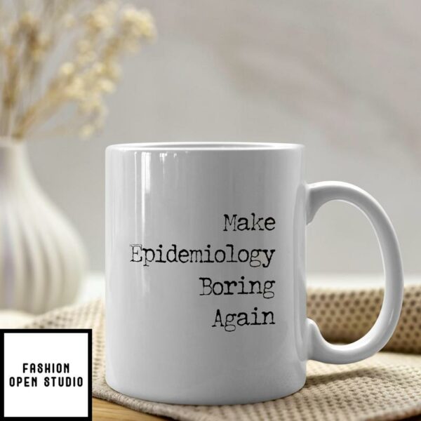 Make Epidemiology Boring Again Mug