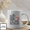 Ne Dérangez Jamais Mamie Avant Qu’elle’ Ait Pris Son Café Mug