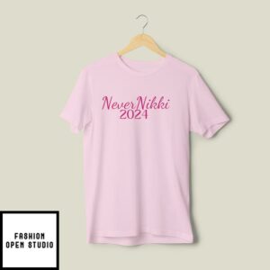 Never Nikki Trump 2024 Republican T-Shirt