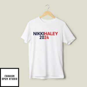 Nikki Haley 2024 For President T-Shirt