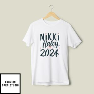 Nikki Haley 2024 T-Shirt Political T-Shirt